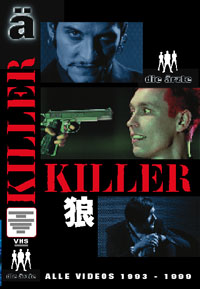 Killer (Alle Videos 1993 - 1999)